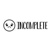 Incomplete Sad Face Teacher Stamp