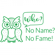 No Name No Fame Owl Teacher Stamp