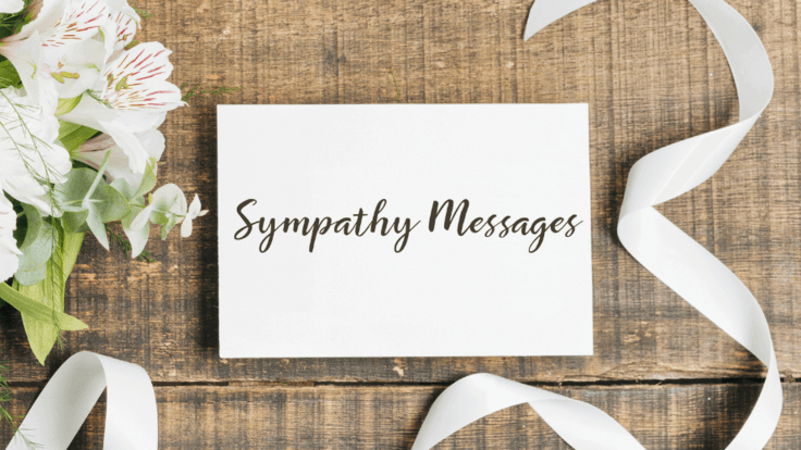 Sympathy Card Messages: What To Write To Express your Condolences
