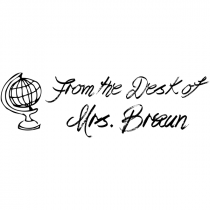 From The Desk Of Globe Rubber Teacher Stamp