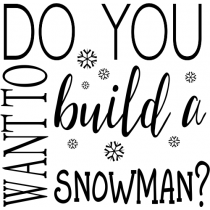 Do You Want to Build a Snowman Craft Stamp