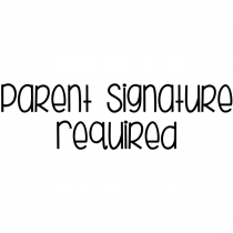 Sign & Return - Parent Signature Required Rubber Teacher Stamp